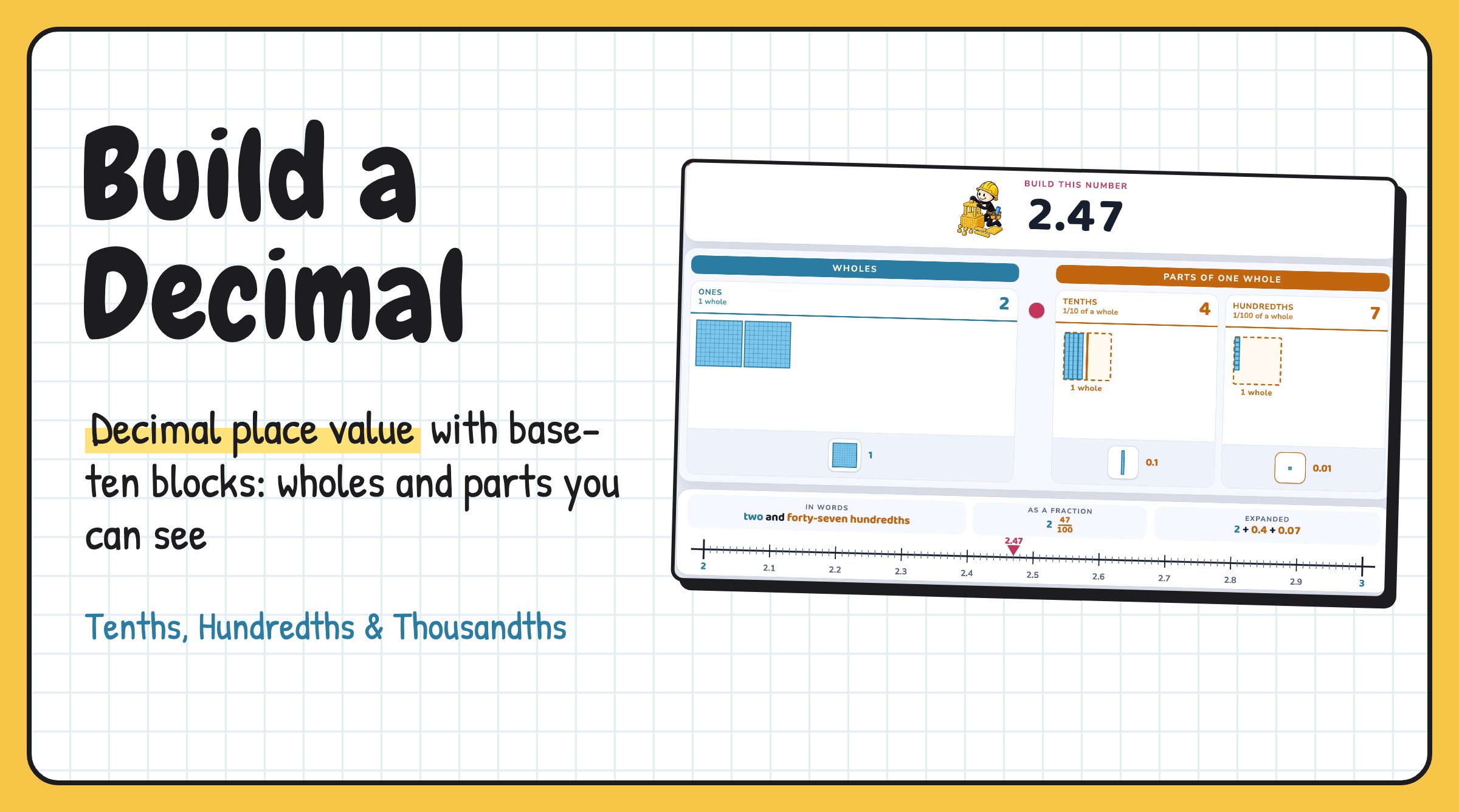 Decimal Place Value with Base-Ten Blocks and Number Lines: Build a Decimal