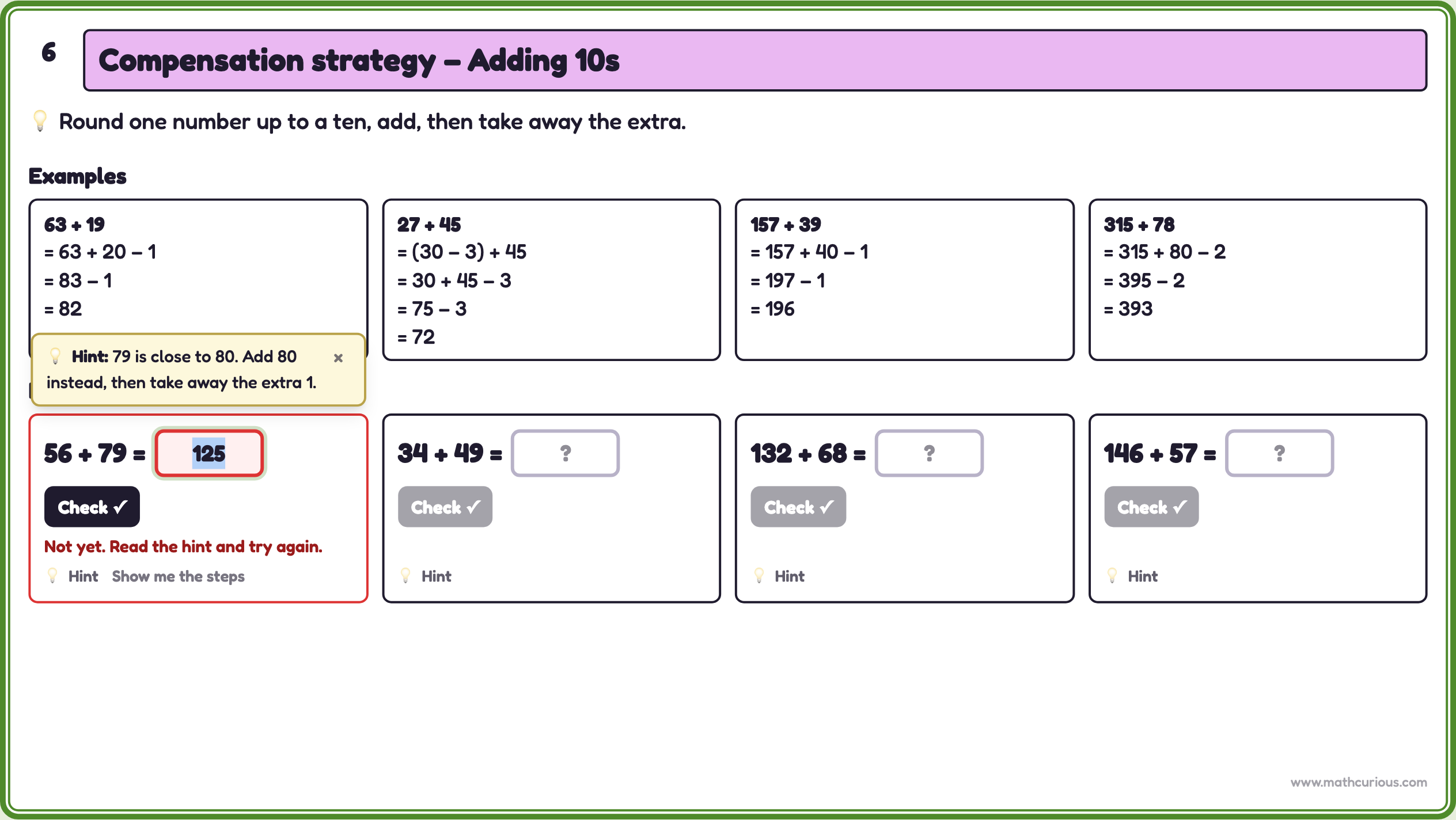 A wrong answer to 56 + 79: the box turns red and a hint says 79 is close to 80, add 80 instead, then take away the extra 1