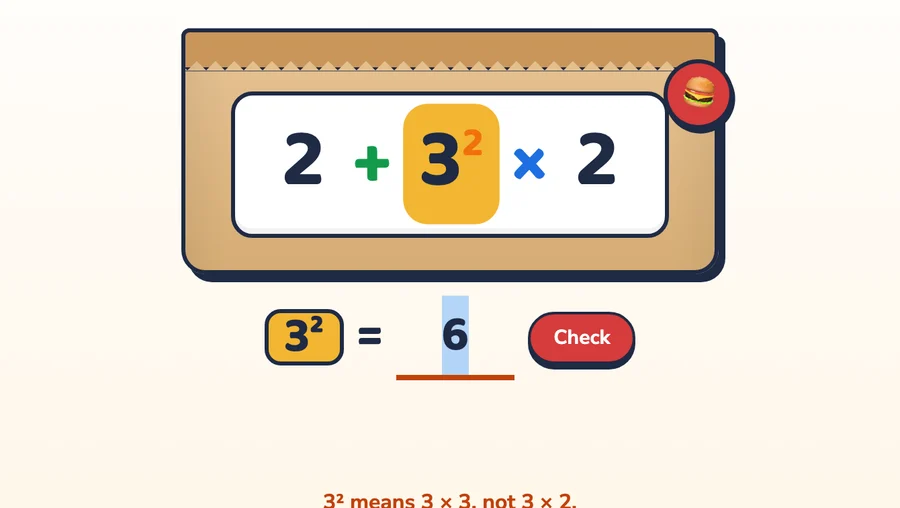 3² with the answer 6 typed in and the hint: 3² means 3 × 3, not 3 × 2
