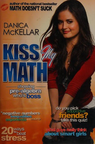 Cover of Kiss My Math: Showing Pre-Algebra Who's Boss